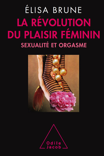 Couverture du livre "la révolution du plaisir féminin"